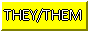 They/Them Pronouns